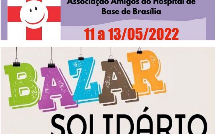 Hospital de Base realizará Bazar Solidário para ajudar pacientes carentes