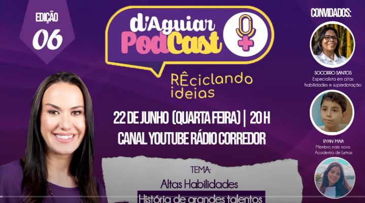 D’ Aguiar Podcast com Tema: COMO DESCOBRIR NOVOS TALENTOS NOS DIAS DE HOJE￼