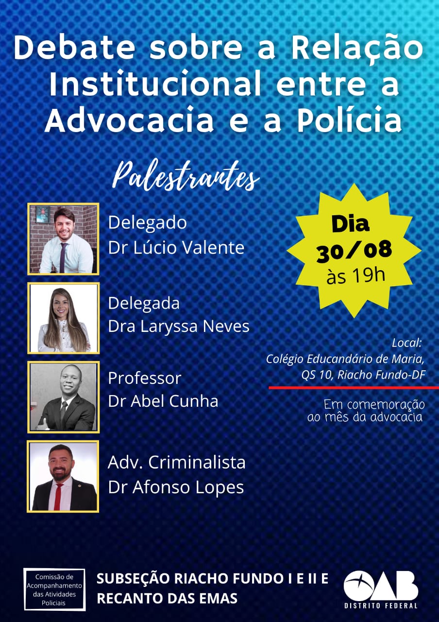 Debate sobre a relação instituicional entre a Advocacia e a Polícia