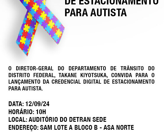 Detran-DF lança processo digital de emissão da credencial de estacionamento para autista